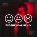 Happy People - Будет Cтыдно (Eugene Star Club Remix)