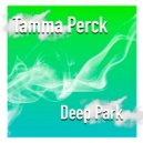Tamma Perck - Deep Park (Original mix)