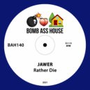 JAWER - Rather Die (Original Mix)