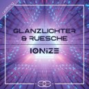 Glanzlichter & Ruesche - Ionize (André Wildenhues Radio Remix)