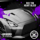 Rux Ton - Heart Bleed (Original Mix)