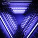 Chvrn - Reflection