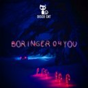 BORINGER 04 - 4 You (Original Mix)