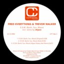 Fred Everything, Trevor Walker - E.S.M. (Earth, Sun, Moon)