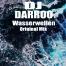 DJ Darroo - Wasserwellen (Original Mix)