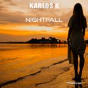 Karlos K - Nightfall (Original Mix)