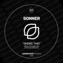 Sonner - Smoke This (Original Mix)