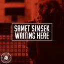Samet Simsek - Waiting Here (Original Mix)