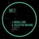 Collective Machine, Miguel Lobo - Move Your Body