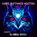 Dj Dima Good - Carpe Rhythmos Noctem vol. 3 mixed by Dj Dima Good [07.01.22] ()
