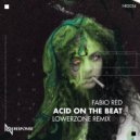 Fabio Red - Acid On The Beat (Original mix)