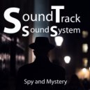SoundTrack SoundSystem - Spy and Mystery (Original Mix)