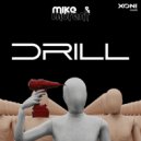 Mike & Laurent - Drill (Original Mix)