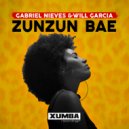 Gabriel Nieves & Will Garcia - Zunzun Bae (Original Mix)