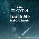 Evotia - Touch Me (C37 Remix)