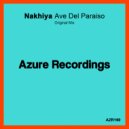 Nakhiya - Ave Del Paraiso (Original Mix)
