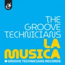 Groove Technicians - La Musica (Original Mix)