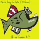Porter (70 Grand) Morris Revy - Dream It (House Mix)