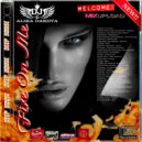 Dj Alika Dakota - Fire On Me (Deep Mix) ()
