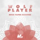 Wolf Player - Rock Paper Scissors (Original Mix)