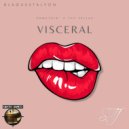 Blaquestalyon & Somethin' 4 the Fellas - Visceral (feat. Somethin' 4 the Fellas)