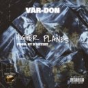 Var Don - Higher Planes
