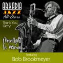  Bob Brookmeyer  &  Dean Johnson  &  Ted Rosenthal  &  Ron Vincent - Moonlight in Vermont (feat. Dean Johnson, Ted Rosenthal & Ron Vincent) (Arkadia Jazz All-Stars - Thank You, Gerry!)