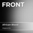 FRONT - African Blood (Original Mix)