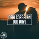 Dani Corbalan - Old Days (Original Mix)