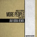 Angelo Ferreri - More People \'In Many Ways\' (Javi Bora Remix)
