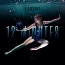 BlackLight - 12 Minutes