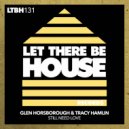 Glen Horsborough & Tracy Hamlin - Still Need Love