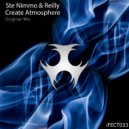Ste Nimmo & Reilly - Create Atmosphere (Original Mix)