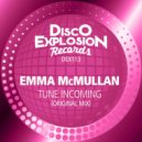Emma McMullan - Tune Incoming (Original Mix)