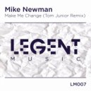 Mike Newman - Make Me Change
