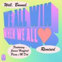 Well & Bunuel. & Pecoe - We All Win (When We All Love) (Pecoe Remix)
