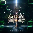 Shaun Ashley - Reality (Original Mix)