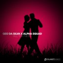 Geo Da Silva & Alpha Squad - All You Need (Original Mix)