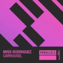 Miss Rodriguez - Carrousel (Extended Mix)