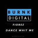 Fiorez - Dance Whit Me (Original Mix)