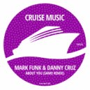 Mark Funk, Danny Cruz, Jody Findley - About You (Americana) (SAMO Extended Remix)