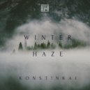 Konst!nkai - Winter Haze (Original Mix)