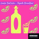 Louise DaCosta - Tequila Breakfast (Original Mix)