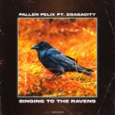 Fallen Fenix, Dsagacity - Singing To The Ravens (Original Mix)