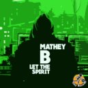 Mathey B - Let The Spirit