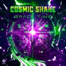 Cosmic Shake - Space Time (Original Mix)