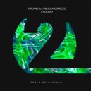 Dreamcast & Soundbreeze - Evolved (Extended Mix)