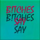 Lueasy Chain - Bitches Say