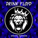 Drink Floyd - GasAttack