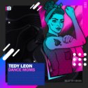 Tedy Leon - Dance Moms (Original Mix)